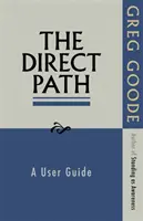 La voie directe : Un guide de l'utilisateur - The Direct Path: A User Guide