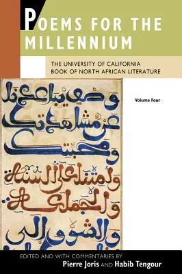 Poèmes pour le millénaire, volume quatre : Le livre de l'Université de Californie sur la littérature nord-africaine - Poems for the Millennium, Volume Four: The University of California Book of North African Literature