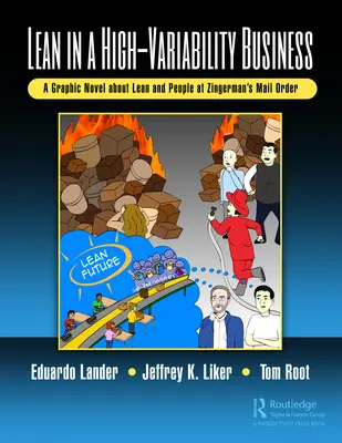 Lean in a High-Variability Business : Un roman graphique sur le Lean et les gens chez Zingerman's Mail Order - Lean in a High-Variability Business: A Graphic Novel about Lean and People at Zingerman's Mail Order