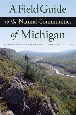 Guide de terrain pour les communautés naturelles du Michigan - A Field Guide to the Natural Communities of Michigan