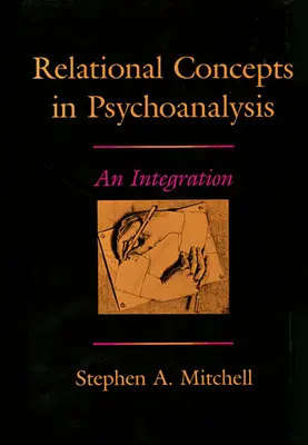 Concepts relationnels en psychanalyse : Une intégration - Relational Concepts in Psychoanalysis: An Integration