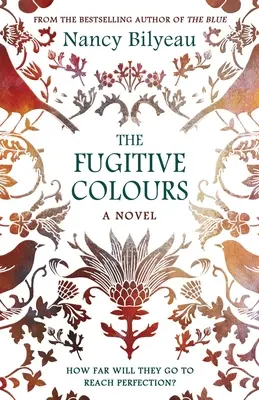 Les couleurs fugitives - The Fugitive Colours