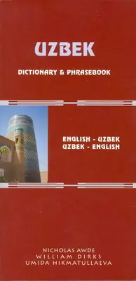 Uzbek-English/English-Uzbek Dictionary and Phrasebook : Romanisé - Uzbek-English/English-Uzbek Dictionary and Phrasebook: Romanized