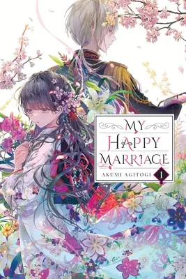 Mon Mariage Heureux, Vol. 1 (Light Novel) - My Happy Marriage, Vol. 1 (Light Novel)