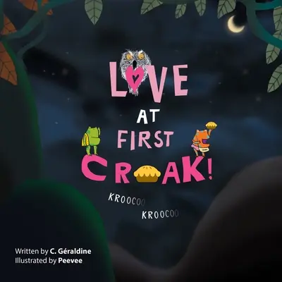 L'amour au premier croc ! Kroo Coo Kroo Coo - Love at First Croak!: Kroo Coo Kroo Coo