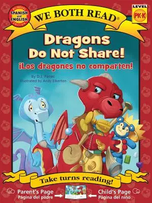 Les dragons ne partagent pas -Los Dragones No Comparten ! - Dragons Do Not Share!-Los Dragones No Comparten!