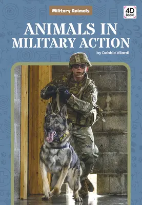 Les animaux dans l'action militaire - Animals in Military Action