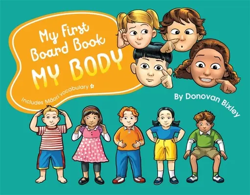 Mon premier livre de bord : Mon corps - My First Board Book: My Body