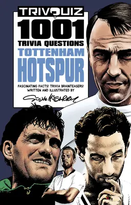 Trivquiz Tottenham Hotspur : 1001 questions - Trivquiz Tottenham Hotspur: 1001 Questions