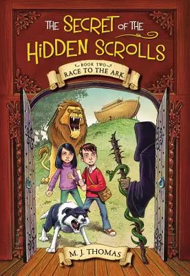 Le secret des manuscrits cachés : La course à l'Arche, Livre 2 - The Secret of the Hidden Scrolls: Race to the Ark, Book 2