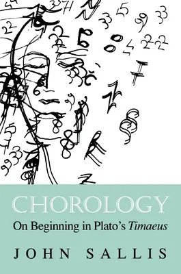 Chorologie : Le commencement dans le Timée de Platon - Chorology: On Beginning in Plato's Timaeus