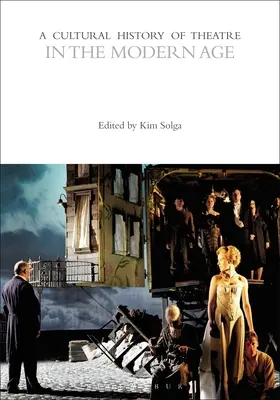 Une histoire culturelle du théâtre à l'ère moderne - A Cultural History of Theatre in the Modern Age