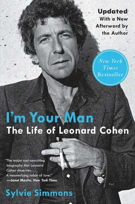 Je suis ton homme : La vie de Leonard Cohen - I'm Your Man: The Life of Leonard Cohen