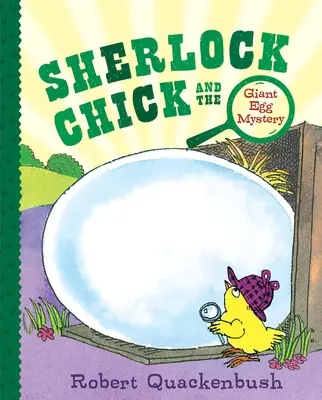 Sherlock Chick et le mystère de l'œuf géant - Sherlock Chick and the Giant Egg Mystery