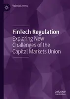 Réglementation Fintech : Explorer les nouveaux défis de l'Union des marchés de capitaux - Fintech Regulation: Exploring New Challenges of the Capital Markets Union