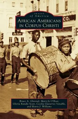 Les Afro-Américains à Corpus Christi - African Americans in Corpus Christi