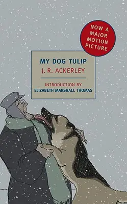 Mon chien Tulipe : L'édition du film - My Dog Tulip: Movie Tie-In Edition