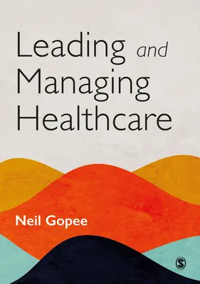 Diriger et gérer les soins de santé - Leading and Managing Healthcare