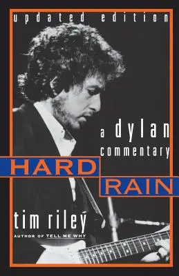 Hard Rain : Un commentaire de Dylan - Hard Rain: A Dylan Commentary