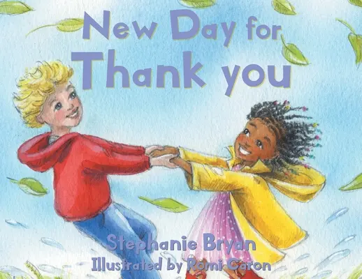 Un nouveau jour pour vous remercier - New Day for Thank you