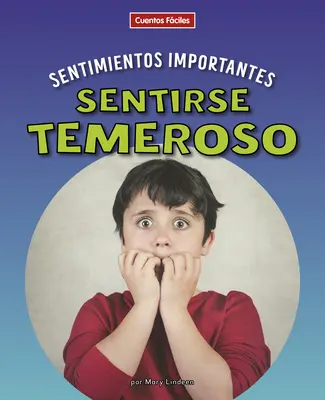 Sentir la colère - Sentirse Temeroso