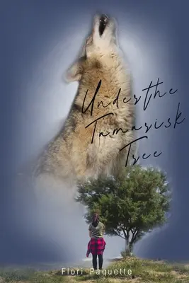 Sous le tamaris - Under the Tamarisk Tree