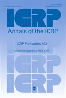 Publication 103 de la CIPR - Recommandations de la CIPR - ICRP Publication 103 - Recommendations of the ICRP