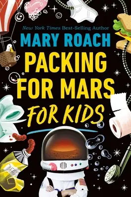 Packing for Mars pour les enfants - Packing for Mars for Kids