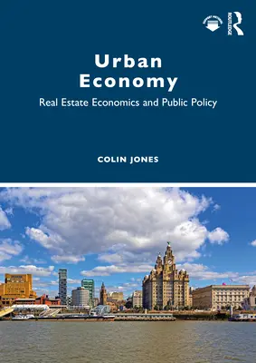 Économie urbaine : Économie immobilière et politique publique - Urban Economy: Real Estate Economics and Public Policy