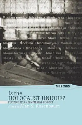 L'Holocauste est-il unique : perspectives sur les génocides comparés ? - Is the Holocaust Unique?: Perspectives on Comparative Genocide