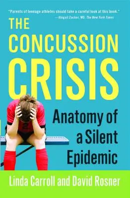 La crise des commotions cérébrales : Anatomie d'une épidémie silencieuse - Concussion Crisis: Anatomy of a Silent Epidemic