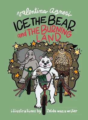 L'ours de glace et la terre brûlante - Ice the Bear and the Burning Land