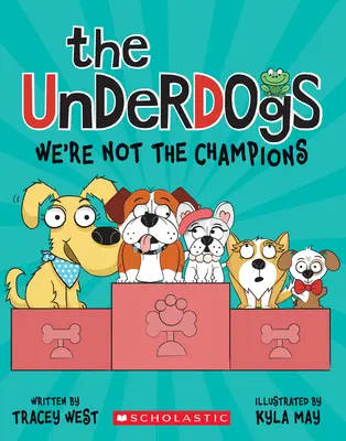 Les outsiders : Nous ne sommes pas les champions (The Underdogs #2) - The Underdogs: We're Not the Champions (the Underdogs #2)