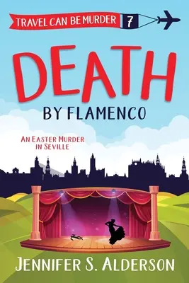 La mort par le flamenco : un meurtre de Pâques à Séville - Death by Flamenco: An Easter Murder in Seville