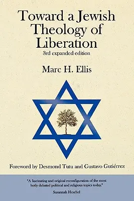 Vers une théologie juive de la libération : Avant-propos de Desmond Tutu et Gustavo Gutierrez - Toward a Jewish Theology of Liberation: Foreword by Desmond Tutu and Gustavo Gutierrez
