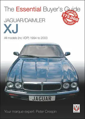 Jaguar/Daimler Xj : Tous les modèles (Inc Vdp) 1994 à 2003 - Jaguar/Daimler Xj: All Models (Inc Vdp) 1994 to 2003
