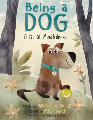 Être un chien : La queue de la pleine conscience - Being a Dog: A Tail of Mindfulness