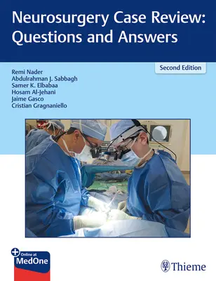 Examen de cas de neurochirurgie : Questions et réponses - Neurosurgery Case Review: Questions and Answers