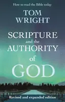 L'Ecriture et l'autorité de Dieu - Comment lire la Bible aujourd'hui ? - Scripture and the Authority of God - How to read the Bible today