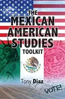 La boîte à outils des études mexicaines américaines - The Mexican American Studies Toolkit
