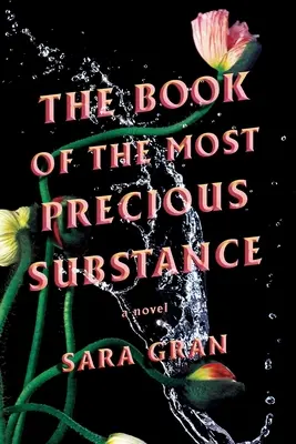 Le livre de la substance la plus précieuse - The Book of the Most Precious Substance