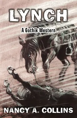 Lynch : un western gothique - Lynch: A Gothik Western