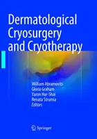 Cryochirurgie dermatologique et cryothérapie - Dermatological Cryosurgery and Cryotherapy