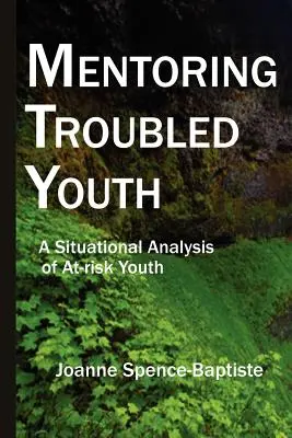 Le mentorat des jeunes en difficulté - Mentoring Troubled Youth