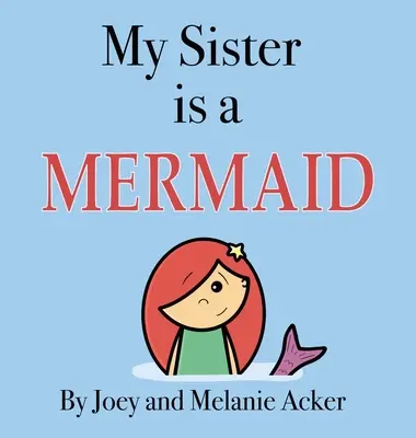 Ma sœur est une sirène - My Sister is a Mermaid