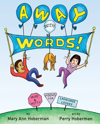 Au loin avec les mots ! Poèmes sages et pleins d'esprit pour les amoureux de la langue - Away with Words!: Wise and Witty Poems for Language Lovers