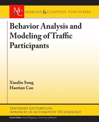 Analyse du comportement et modélisation des participants au trafic - Behavior Analysis and Modeling of Traffic Participants
