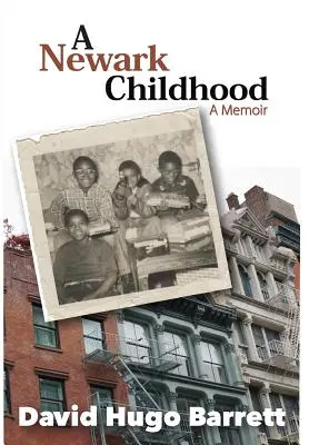 Une enfance à Newark : un mémoire - A Newark Childhood; A Memoir