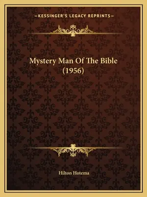 L'homme mystère de la Bible (1956) - Mystery Man Of The Bible (1956)