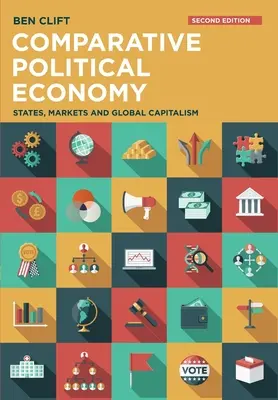 L'économie politique comparée : États, marchés et capitalisme mondial - Comparative Political Economy: States, Markets and Global Capitalism